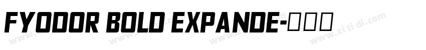 Fyodor Bold Expande字体转换